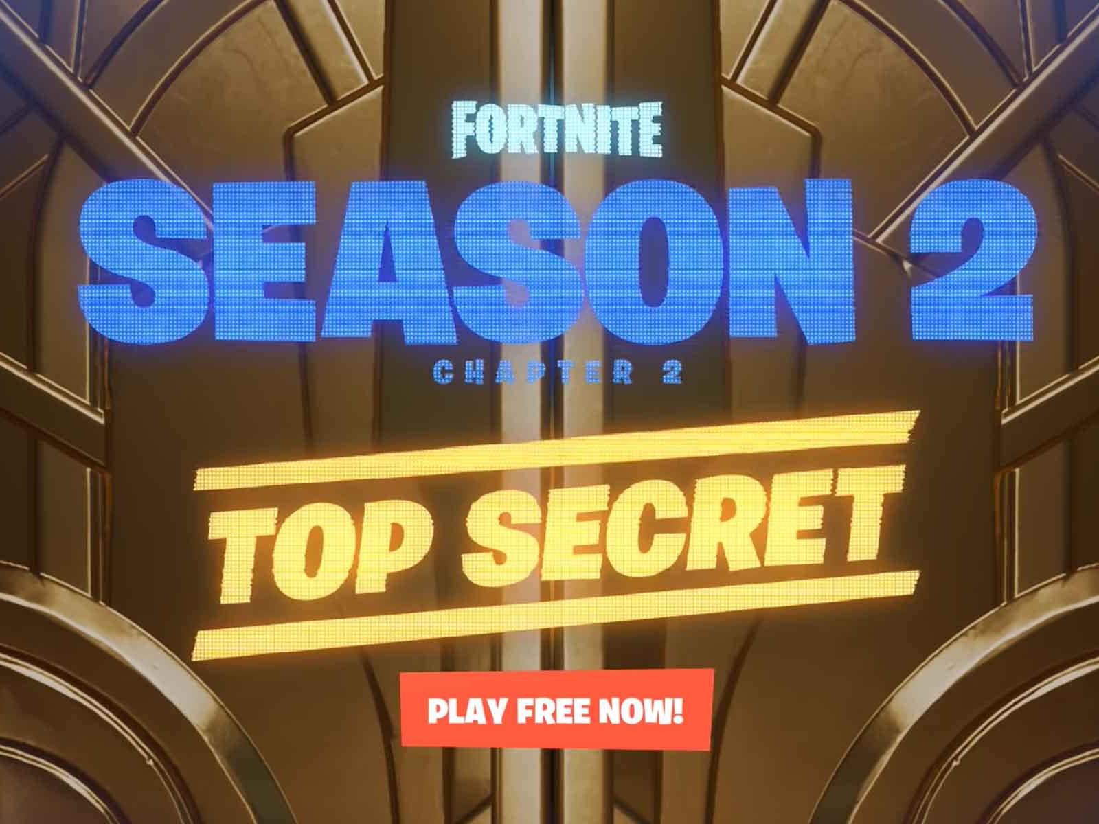 Fryse Sige Lav aftensmad Fortnite's 'Top Secret' Season 2, Chapter 2 Launches Today Alongside New  Battle Pass | HotHardware