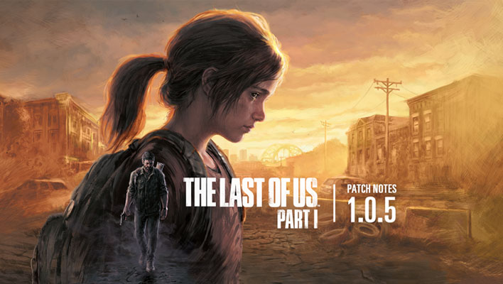 The Last of Us Part I gets extensive bug fix update on PC - The SportsRush